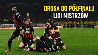 AC Milan  Droga do Półfinału Ligi Mistrzów ᴴᴰ [upl. by Lutim]