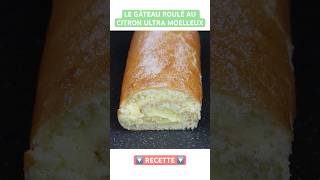 ✅ MON GÂTEAU ROULÉ AU CITRON ULTRA MOELLEUX ET FRAIS 🍋 UNE RECETTE FACILE [upl. by Melisenda]