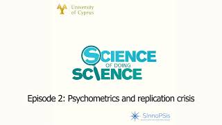 Science of doing Science 2  Psychometrics and replication crisis [upl. by Proudfoot913]