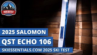 2025 Salomon QST Echo 106  SkiEssentialscom SKi Test [upl. by Rachael]