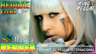 REGGAE REMIX 2024 INTERNACIONAL ♫ AS MELHORES DO REGGAE DO MARANHÃO ♫ O MELHOR REGGAE INTERNACIONAL [upl. by Monica54]