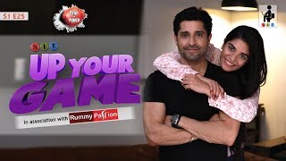 SIT  PKP  UP YOUR GAME  S1E25  Pracheen Chauhan  Pooja Gor [upl. by Melburn]