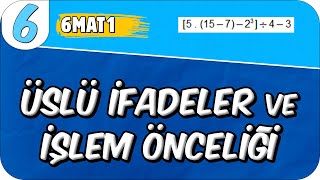 Üslü İfadeler ve İşlem Önceliği 📘 6MAT1 2025 [upl. by Aneeuq]