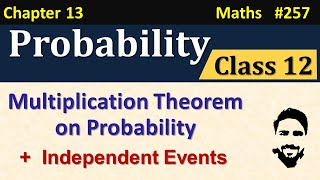 Multiplication Theorem on Probability Class 12  Probability Class 12  Chapter 13 Class 12 Maths [upl. by Grayce204]