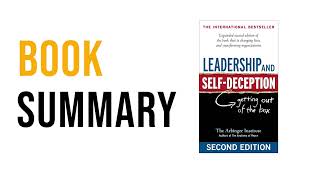 Leadership and SelfDeception by The Arbinger Institute  Free Summary Audiobook [upl. by Arrol]