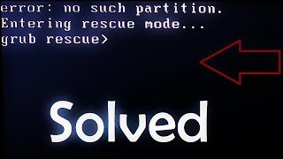 How to Fix Grub error no such partition Grub Rescue Complete Tutorial [upl. by Eshelman]