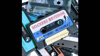 Rockers Revenge  What About The People Full Intention Dub Baked Recordings [upl. by Bogart]