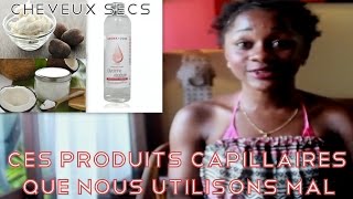 Cheveux secs  Ces produits que nous utilisons mal [upl. by Leanatan658]