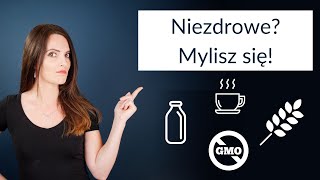 5 produktów które BŁĘDNIE uważasz za niezdrowe [upl. by Elehcar305]