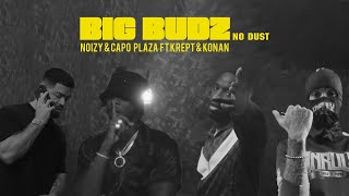 Noizy x Capo Plaza ft Krept amp Konan  Big Budz [upl. by Mairim]