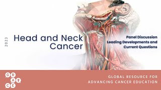 Curable HPV Positive Head and Neck Cancer  Head and Neck Cancer Panel Discussion [upl. by Jara]