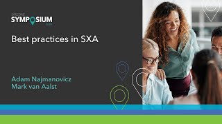 SitecoreSYM 2020  Best practices in SXA [upl. by Yddub]