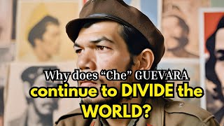 Che Guevara Hero Villain or Myth The Complex Legacy of Che Guevara [upl. by Leoni]