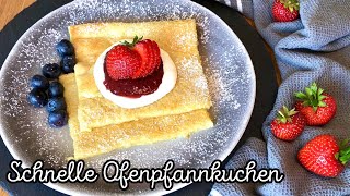 Ofenpfannkuchen vom Blech  schnelles amp einfaches Frühstück [upl. by Booma737]