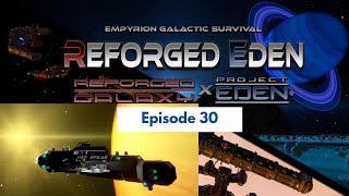 Empyrion Galactic Survival Reforged Eden  Lets Play  Episode 30  New Beginnings [upl. by Nilam796]