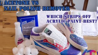 Acetone Vs Nail Polish Remover which works best for stripping acrylic paint off sneakers [upl. by Chandless]