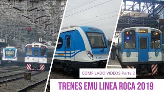 Trenes eléctricos Linea Roca 2019 Compilado vídeos PARTE 2 [upl. by Stormie]