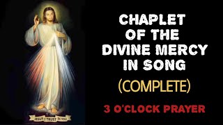 DIVINE MERCY CHAPLET IN SONG 3 OCLOCK PRAYER Our Daily Orisons Prayer DivineMercy Catholic [upl. by Gleeson550]