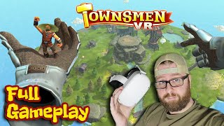 Full Gameplay  Townsmen VR [upl. by Sergius824]