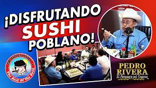 SUSHI POBLANO PARA LA RAZA quotTRAVIESUSHIquot  DON PEDRO RIVERA [upl. by Zed]