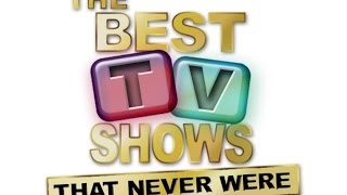 Best Tv Shows That Never Were  Unsold Pilots [upl. by Erbua]