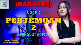 Pertemuan 2 Karaoke  Karaoke Dangdut Official  Cover PA 600 [upl. by Bartholemy]