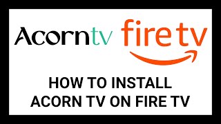 How to Install Acorn TV on Fire TV  StepbyStep Guide [upl. by Nitfa]