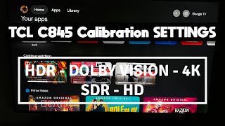 TCL C845 TV Calibration Settings [upl. by Nylecsoj]