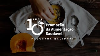 10 Anos de Programa Nacional de Alimentação Saudável  PNPAS [upl. by Onaireves878]