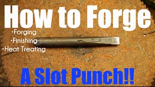 How to make Blacksmithing Tools  The Slot Punch [upl. by Darcie615]