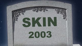 Gone Too Soon Skin 2003Pilot [upl. by Eam]