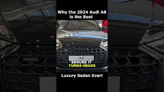 2024 Audi A8 Why It’s the Best Luxury Sedan [upl. by Sibell18]