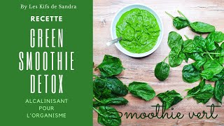 Green Smoothie Detox alcalinisant pour lorganisme [upl. by Elson]