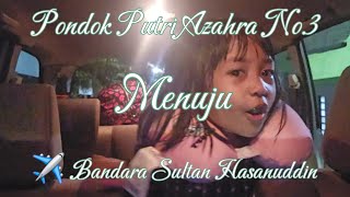 On Trip Pondok Putri Azahra No3 🚗➡️🚗 ✈️ Bandara Sultan Hasanuddin Orderan Maxim Car [upl. by Namas]