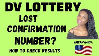 HOW TO CHECK RESULTS IF YOU LOST CONFIRMATION NUMBER  DV LOTTERY  GREEN CARD LOTTERY RESULTS [upl. by Prader]