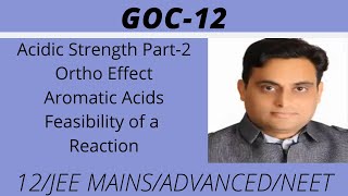 GOC12Acidic Strength Part2  Ortho Effect  Aromatic Acids  Feasibility of Reaction IITJEEVKP [upl. by Naol]