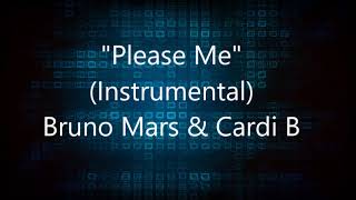 Please Me  Cardi B and Bruno Mars Instrumental [upl. by Nonnahc531]