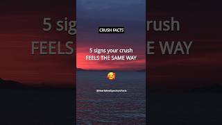 5 signs your crush FEELS THE SAME WAY  Crush Facts and Love Facts shorts [upl. by Ahcire]