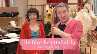 Ein bisschen trallalala – Kurzeinführung  Volksoper Wien [upl. by Ddene661]