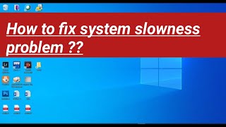 How to fix system slowness problem [upl. by Mori]