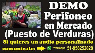 PERIFONEO DE VENTA DE VERDURAS EN MERCADO DEMO [upl. by Janeen546]