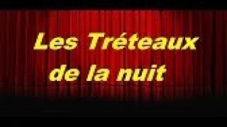 Les Tréteaux de la nuit – Un assassin de trop – [upl. by Rist957]