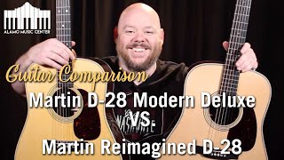 Martin D28 Modern Deluxe versus the Reimagined D28  Guitar Comparison [upl. by Alford]