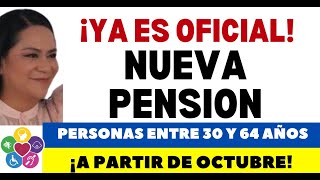 NUEVA PENSIÓN UNIVERSAL A PARTIR DE OCTUBRE [upl. by Derreg]