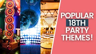 BEST 18th Birthday Party Themes Updated 2024 [upl. by Alakim]