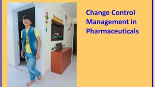 change control management in pharmaceuticals [upl. by Trici]