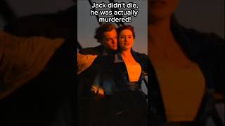 Jack didnt die in Titanic he was Murdered Spoiler Alert it wasnt Rose [upl. by Oshinski691]