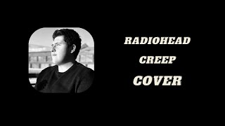 Radiohead  Creep  COVER [upl. by Miriam]