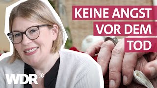 Sterbebegleitung Wie die Arbeit im Hospiz Kerstins Leben verändert  Frau TV  WDR [upl. by Arahsit]