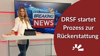 DRSF startet mit Rückerstattungen  DAS müssen Sie wissen [upl. by Coshow]